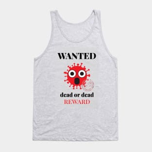 Coronavirus wanted Tank Top